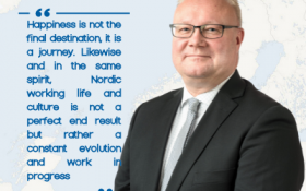 Happiness – And Working The Nordic Way Speech by Ambassador Juha Pyykkö at the Work the Nordic Way event last 23 October 2021.